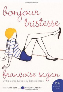 By Francoise Sagan Bonjour Tristesse: A Novel - Francoise Sagan