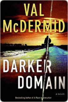 A Darker Domain - Val McDermid