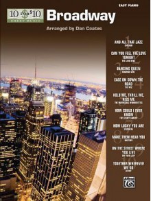 10 for 10 Sheet Music Broadway: Easy Piano Solos - Dan Coates