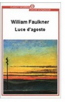 Luce d'agosto - William Faulkner