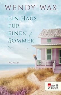 Ein Haus für einen Sommer (Florida Beach 1) - Inka Marter, Wendy Pini