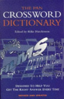 The Pan Crossword Dictionary - Mike Hutchinson, Mike Grimshaw