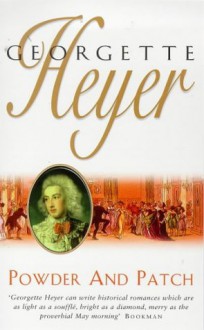 Powder and Patch - Georgette Heyer