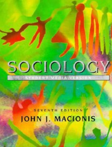 Sociology: Student Media Version [With *] - John J. Macionis