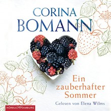 Ein zauberhafter Sommer: 6 CDs - Corina Bomann, Elena Wilms