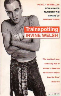 Trainspotting - Irvine Welsh