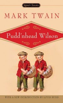 Pudd'nhead Wilson - Mark Twain, Louis Budd