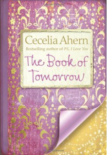 The Book Of Tomorrow - Cecelia Ahern