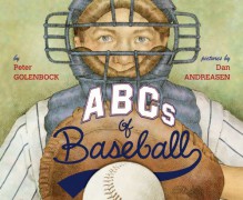 ABCs of Baseball - Peter Golenbock, Peter Golenbock, Dan Andreasen