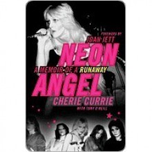 Neon Angel - Cherie Currie, Tony O'Neill