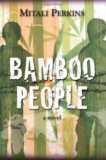 Bamboo People - Mitali Perkins