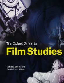 The Oxford Guide to Film Studies - John Hill, Paul Willemen, E. Ann Kaplan