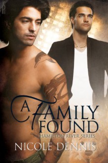 A Family Found (Hamilton River) - Nicole Dennis