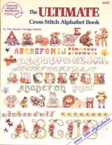 The Ultimate cross stitch alphabet book - The Kooler Design Studio