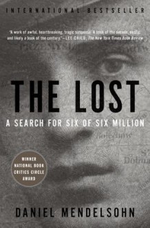 The Lost: The Search for Six of Six Million - Daniel Mendelsohn