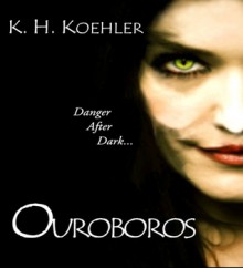 Ouroboros - K.H. Koehler