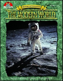 The modern world (History of civilization) - Tim McNeese