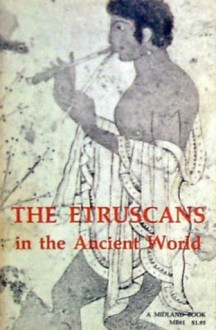 The Etruscans in the Ancient World - Otto-Wilhelm Von Vacano