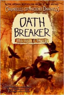 Oath Breaker - Michelle Paver, Geoff Taylor