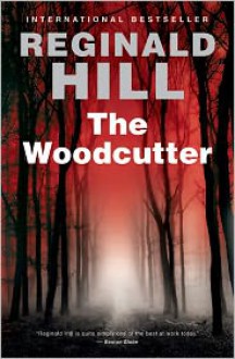 The Woodcutter - Reginald Hill