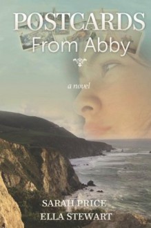 Postcards from Abby - Sarah Price, Ella Stewart