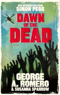 Dawn of the Dead - George Romero, Susanna Sparrow, Simon Pegg