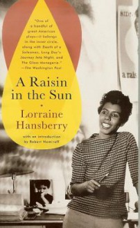 A Raisin in the Sun - Lorraine Hansberry