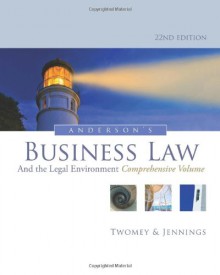 Anderson's Business Law and the Legal Environment, Comprehensive Volume - David P. Twomey, Marianne M. Jennings