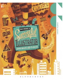 Becoming a Successful Illustrator - Jo Davies, Derek Brazell