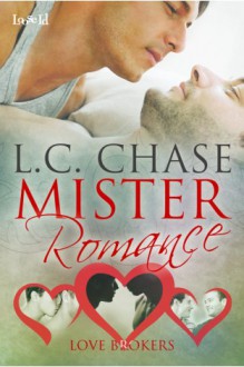 Love Brokers: Mister Romance - L.C. Chase