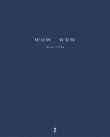 Wow Wow Diary 2005 - Fuel, Richard Preston