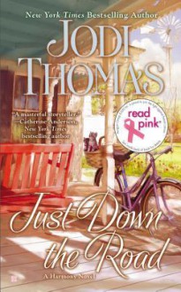 Just Down the Road - Jodi Thomas