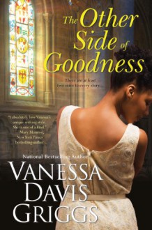 The Other Side of Goodness - Vanessa Davis Griggs