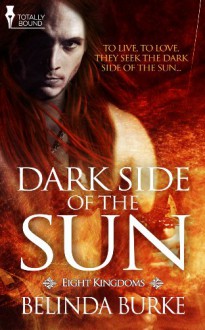 Dark Side of the Sun (Eight Kingdoms) - Belinda Burke