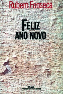 Feliz Ano Novo - Rubem Fonseca