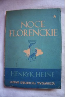 Noce florenckie - Heinrich Heine