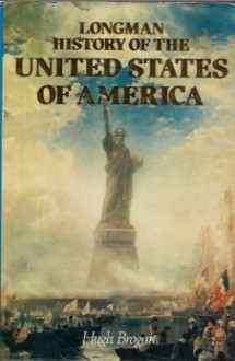 The Longman History of the United States of America - Hugh Brogan