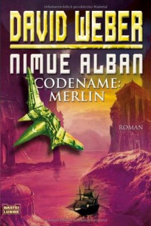 Codename: Merlin - David Weber, Ulf Ritgen