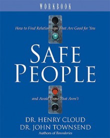 Safe People: Workbook - Henry Cloud