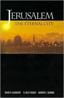 Jersalem, The Eternal City - David B. Galbraith