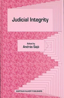 Judicial Integrity - Andras Sajo