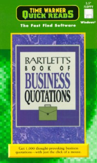 Bartlett's Book of Business Quotations - Time Warner Electronic Publishing