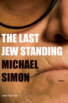 The Last Jew Standing - Michael Simon