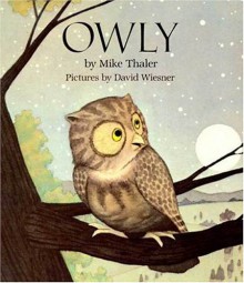 Owly - Mike Thaler, David Wiesner