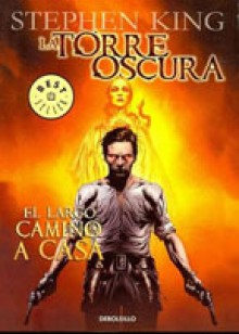 La Torre Oscura: El largo camino a casa - Robin Furth, Jae Lee, Stephen King, Peter David