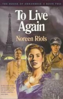 To Live Again - Noreen Riols