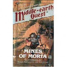 The Mines of Moria (Middle Earth Quest, No. 3) - Susan R. Matthews, John David Ruemmler, Susan Mathews