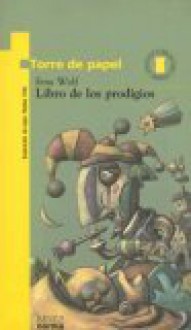 Libro de Los Prodigios - Ema Wolf