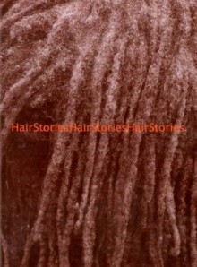 HairStories - Kim Curry-Evans, Neal A. Lester