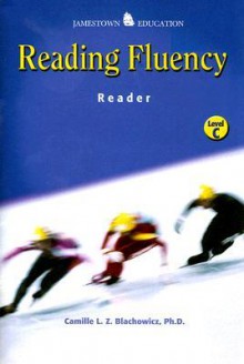 Reading Fluency Reader Level C - Camille L.Z. Blachowicz